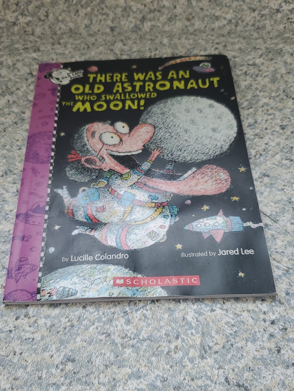 Ther Was An Old Astronaut Who Swallowed The Moon By Lucille Colandro Paperback
